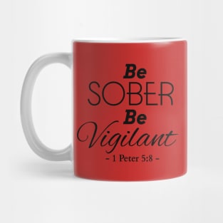 Be sober, be vigilant bible quote Mug